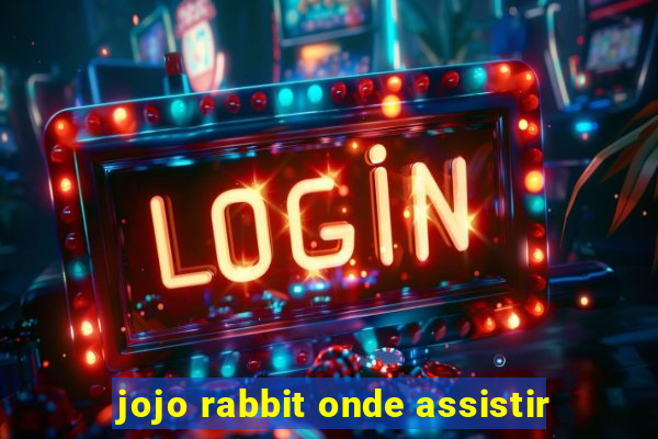 jojo rabbit onde assistir